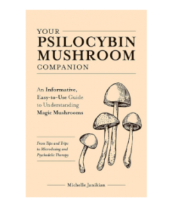 Your Psilocybin Mushroom Companion kaufen | Michelle Janikian Buch